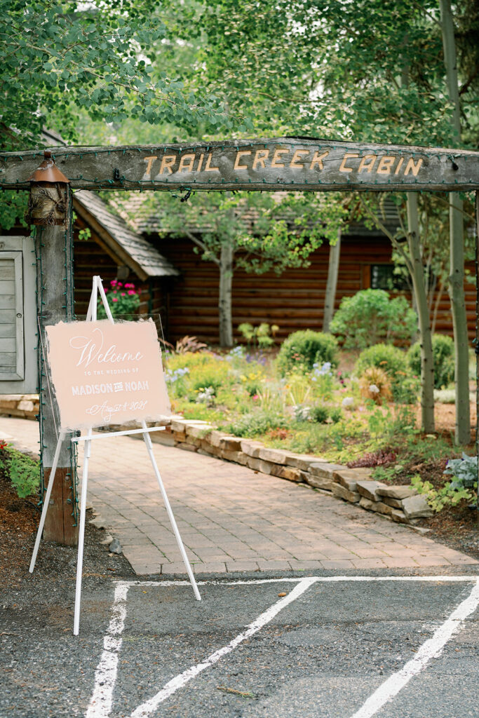 Trail Creek Cabin in Sun Valley, Idaho wedding ceremony welcome sign. 
